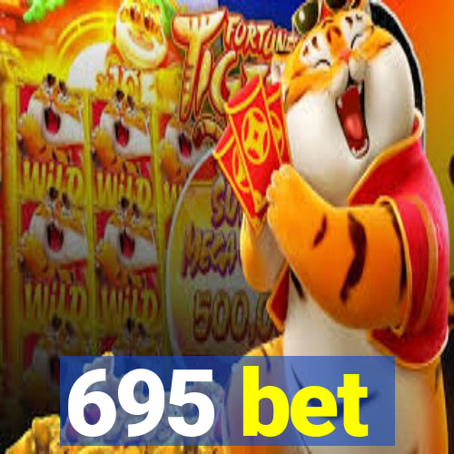 695 bet